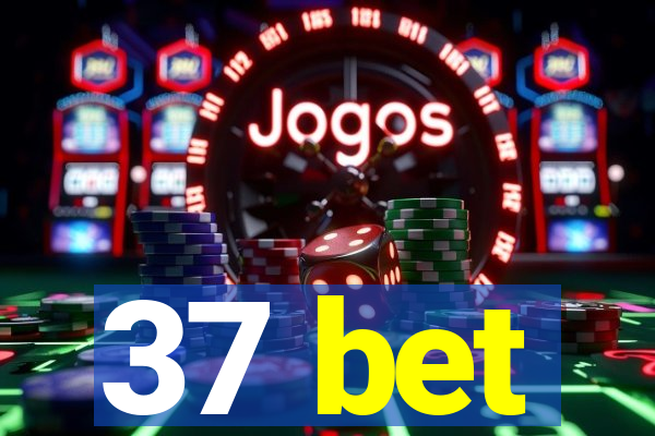 37 bet